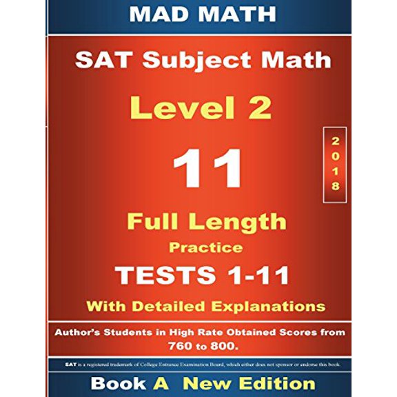2018 SAT Subject Math Level 2 Book A Tests 1-11 Mad Math Test Preparation Paperback 1724296590 9781724296597 John Su