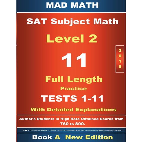Mad Math Test Preparation: 2018 SAT Subject Math Level 2 Book A Tests 1-11 (Paperback)