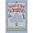thumbnail image 1 of Pre-Owned The Island of Mad Scientists: Being an Excursion to the Wilds of Scotland, Involving Many Marvels of Experimental Invention, Pirates, a Heroic Cat, (Paperback) 155453237X 9781554532377, 1 of 1