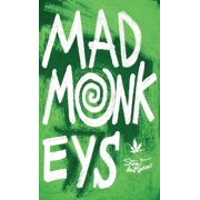 Mad Monkeys A Darkly Funny Novel, Hardcover