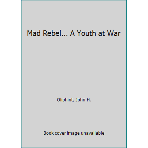 Pre-Owned Mad Rebel: A Youth at War (Hardcover) 0966929403 9780966929409