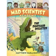 Mad Scientist Academy: Mad Scientist Academy: The Dinosaur Disaster (Paperback)