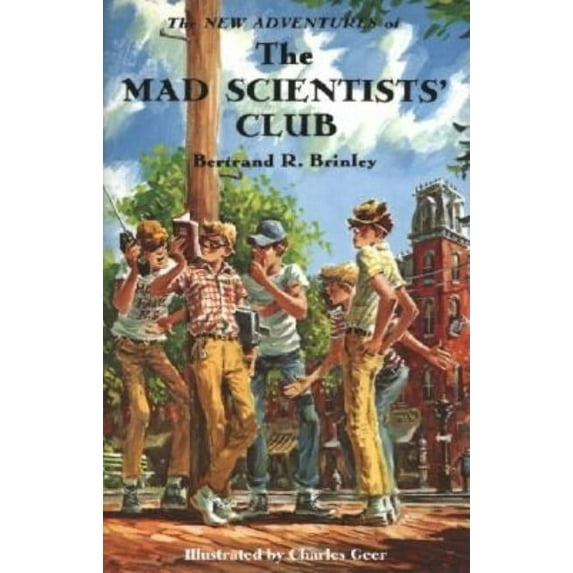 Mad Scientist Club The New Adventures of the Mad Scientists' Club, (Hardcover)