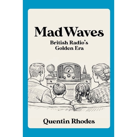 Mad Waves: BBC Radio Comedy's Golden Era, (Paperback)