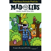 Mad about Animals Mad Libs Paperback