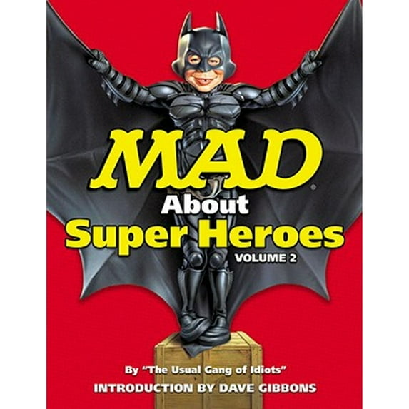 Mad about Superheroes, Volume 2 (Paperback) by John Ficarra, Dave Gibbons