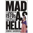 thumbnail image 1 of Pre-Owned Mad as Hell: The Crisis of the 1970s and the Rise of the Populist Right (Hardcover) 1400042623 9781400042623, 1 of 1