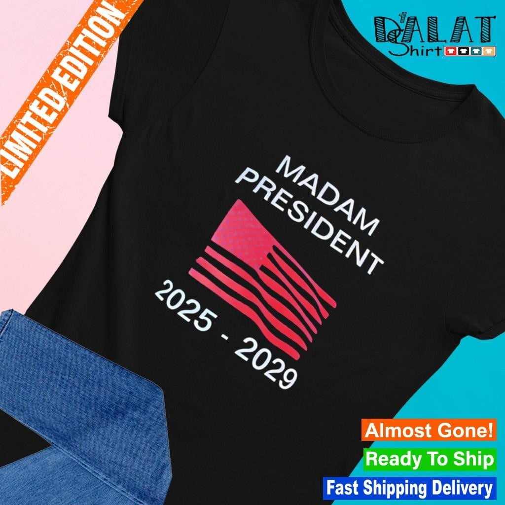Madam President 2025 2029 Usa Flag Shirt