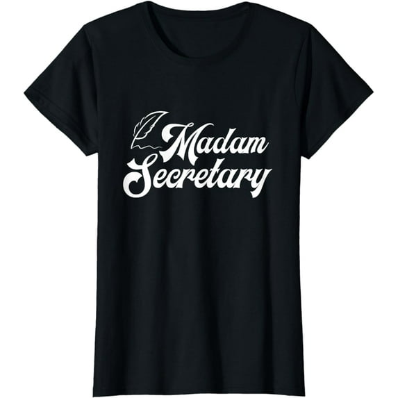 Madam Secretary Assistant Chaos Coordinator Receptionist T-Shirt