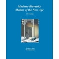 thumbnail image 1 of Madame Blavatsky--Mother of the New Age: A Screenplay (Paperback), 1 of 1