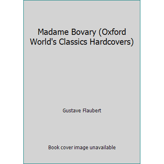 Pre-Owned Madame Bovary (Borders Classics Series) (Hardcover) 1587261626 9781587261626
