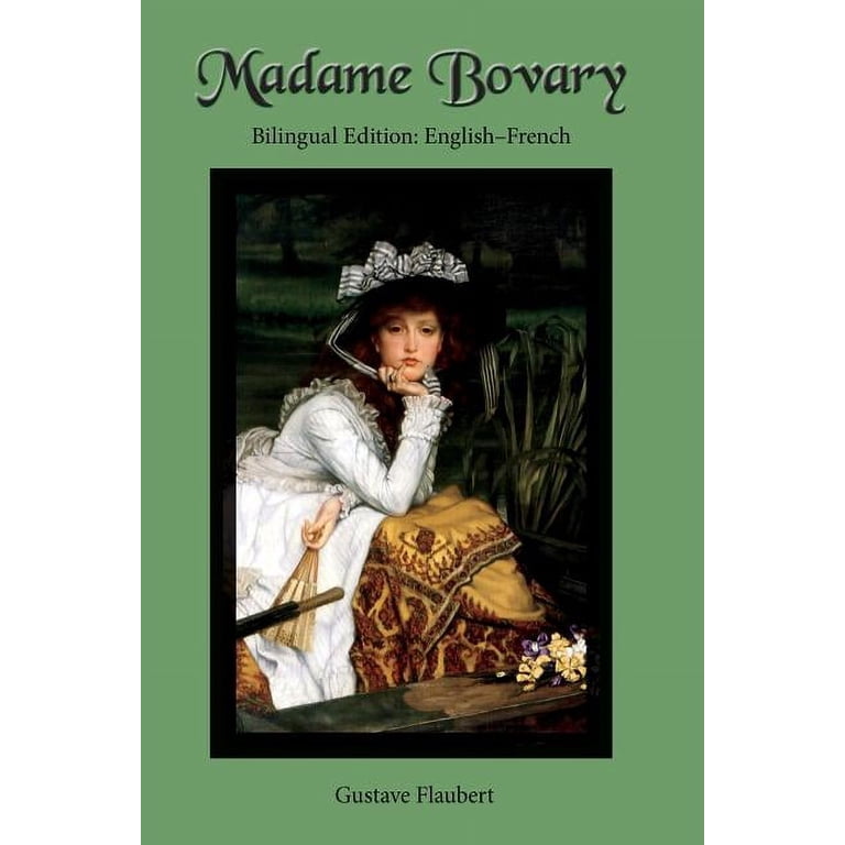 Madame Bovary: Bilingual Edition: English-French, (Paperback