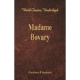 thumbnail image 1 of Madame Bovary (World Classics, Unabridged), (Paperback), 1 of 1
