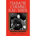 thumbnail image 1 of Pre-Owned Madame Chiang Kai-Shek: China's Eternal First Lady (Paperback) 0802143229 9780802143228, 1 of 1