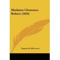 thumbnail image 1 of Madame Clemence Robert (1856) Paperback, 1 of 1