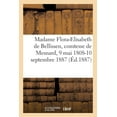 thumbnail image 1 of Madame Flora-Elisabeth de Bellissen, Comtesse de Mesnard, 9 Mai 1808-10 Septembre 1887 (Paperback), 1 of 1