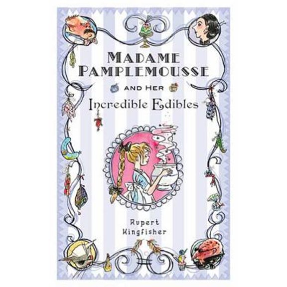 Pre-Owned Madame Pamplemousse and Her Incredible Edibles (Hardcover) 1599903067 9781599903064