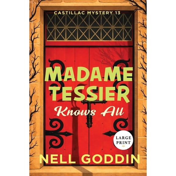 Castillac Mystery Madame Tessier Knows All (Large Print), Book 13, (Paperback)