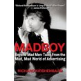 thumbnail image 1 of Pre-Owned Madboy : Beyond Mad Men: Tales from the Mad, Mad World of Advertising (Paperback) 9781453258170, 1 of 1