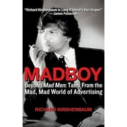 Madboy : Beyond Mad Men: Tales from the Mad, Mad World of Advertising (Paperback)