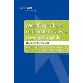 Pre-Owned MadCap Flare Certified Test Review + Developer's Guide (Paperback) 0578001179 9780578001173