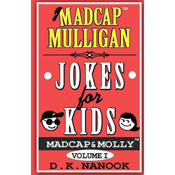Madcap Mulligan Jokes for Kids: Madcap Mulligan Jokes for Kids (Paperback)