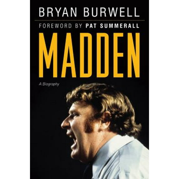 Pre-Owned Madden: A Biography (Hardcover) 1600783791 9781600783791
