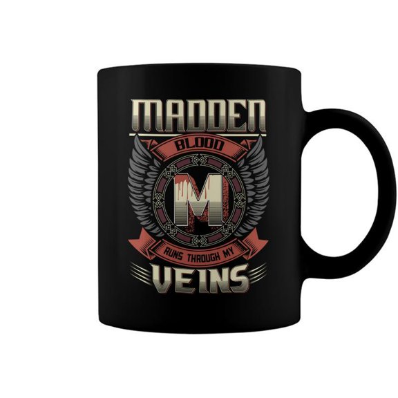 Madden Blood Run Through My Veins Name V7 Coffee Mugs