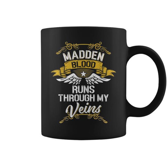 Madden Blood Runs Through My Veins Coffee Mugs