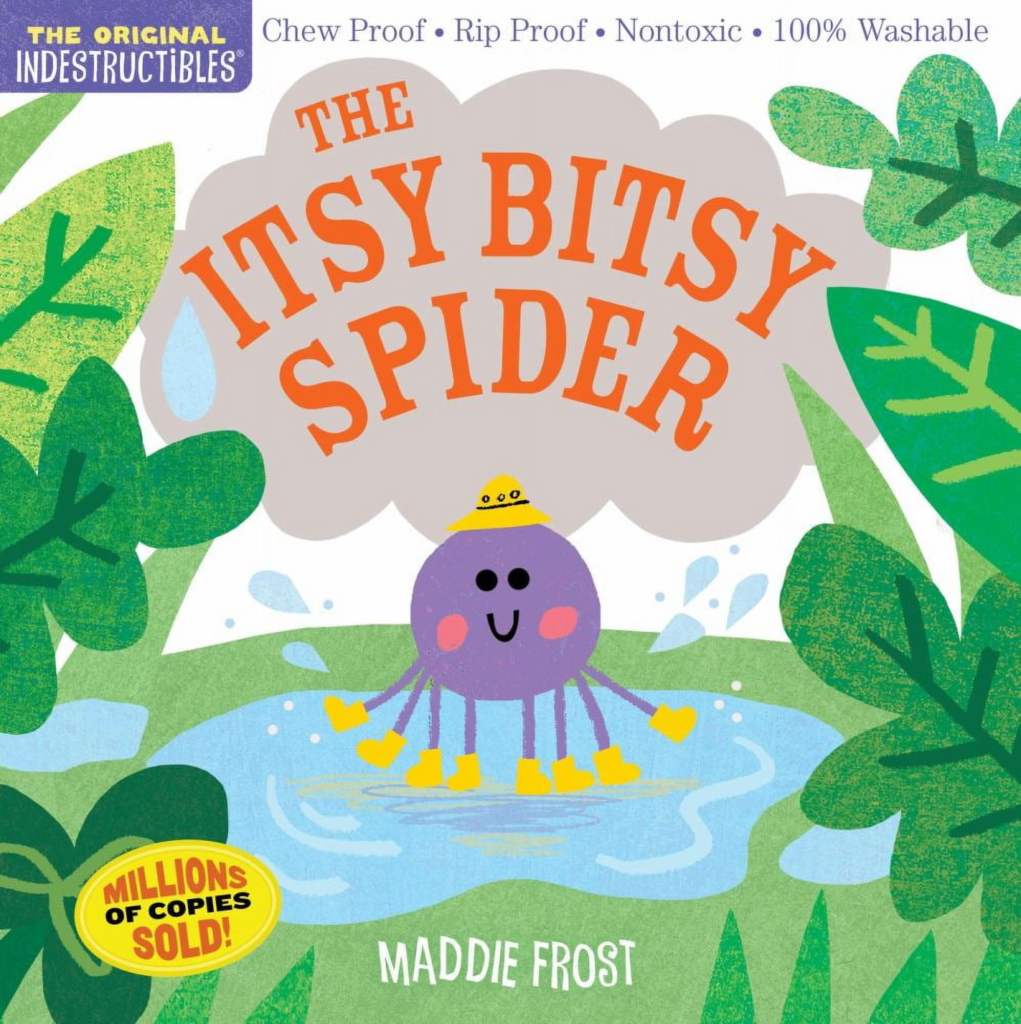 MADDIE FROST; AMY PIXTON Maddie Frost: Indestructibles: the Itsy Bitsy Spider: Chew Proof Rip Proof Nontoxic 100% Washable (Book for Babies, Newborn Books, Safe to Chew) (Paperback)
