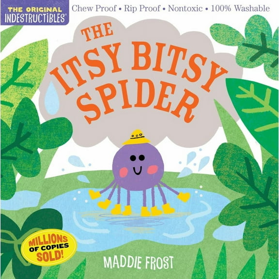 Maddie Frost: Indestructibles: the Itsy Bitsy Spider: Chew Proof  Rip Proof  Nontoxic  100% Washable (Book for Babies, Newborn Books, Safe to Chew) (Paperback)