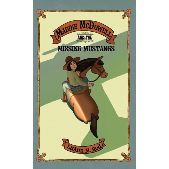 Maddie McDowell Mysteries Maddie McDowell and the Missing Mustangs, Book 2, (Paperback)