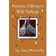 thumbnail image 1 of Maddie O'Brien's Wild Turkeys, (Paperback), 1 of 1