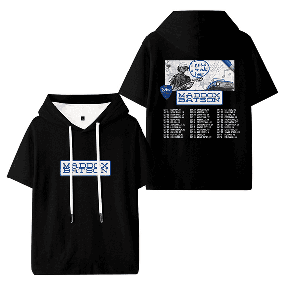 Maddox Batson I Need A Truck Tour Hooded T-shirt Women Men Fashion Short Sleeve Tee