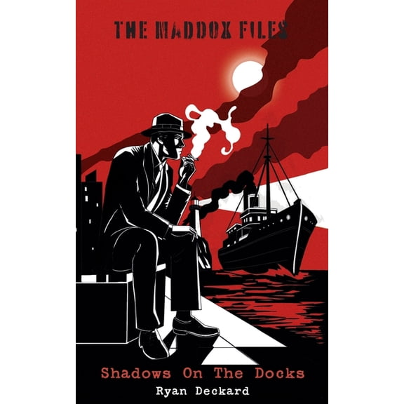 Maddox Files Shadows On The Docks, Book 1, (Paperback)