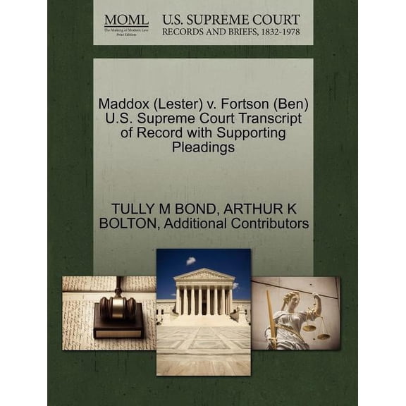 Maddox (Lester) V. Fortson (Ben) U.S. Supreme Court Transcript of Record with Supporting Pleadings (Paperback)