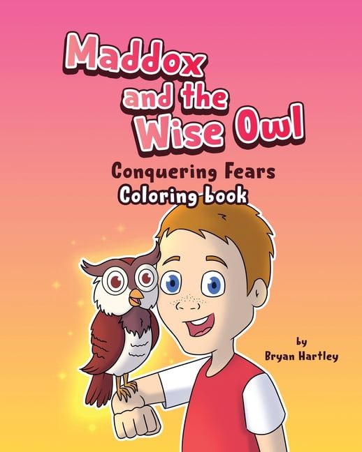 Maddox and the Wise Owl - Conquering Fears Coloring Book, (Paperback)