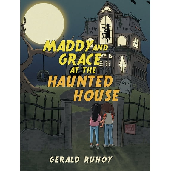 Maddy and Grace at the Haunted House, (Hardcover)