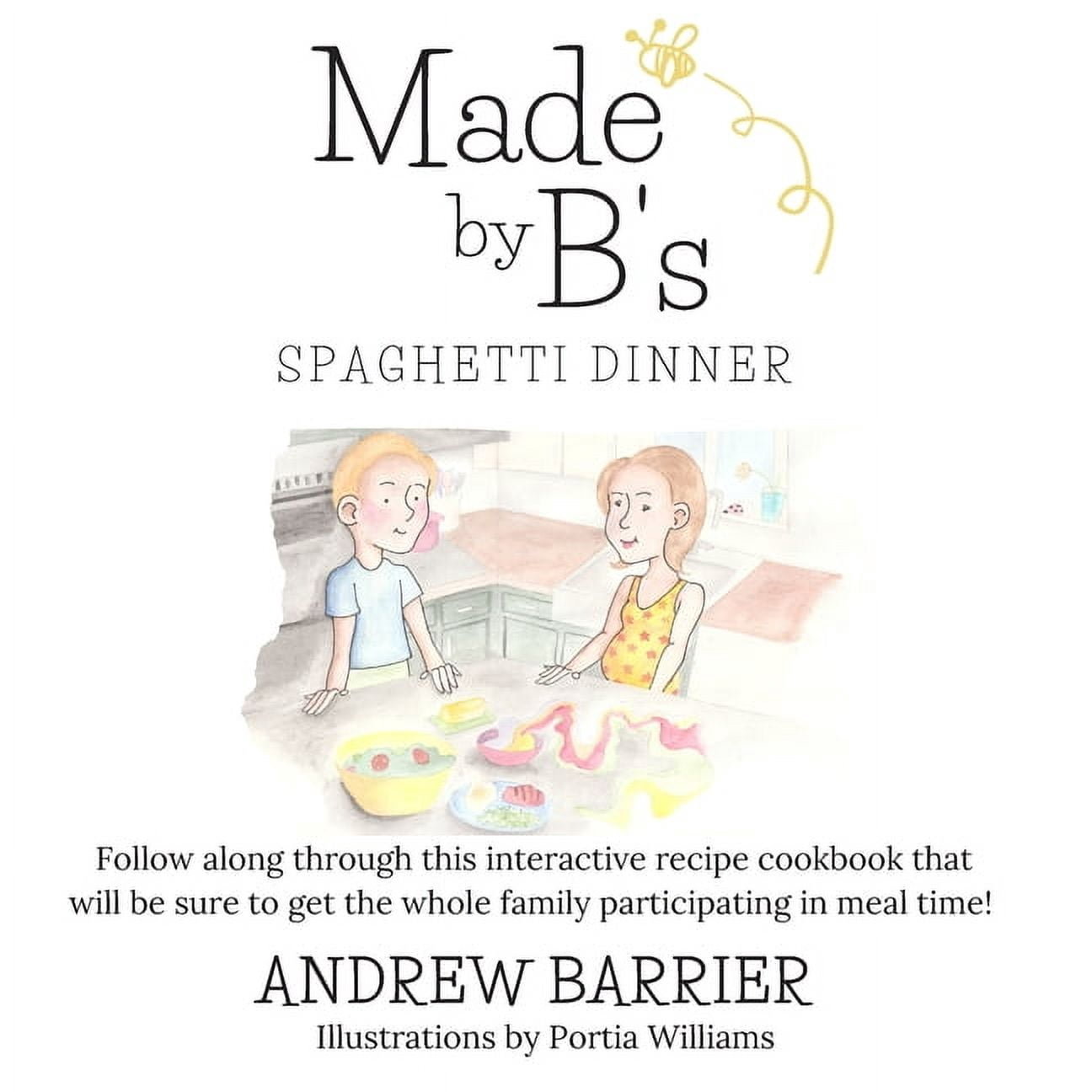 Made By B's: Spaghetti Dinner (Paperback)