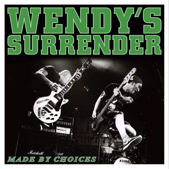 Wendy`S Surrender Made By Choices (Vinyl Record)