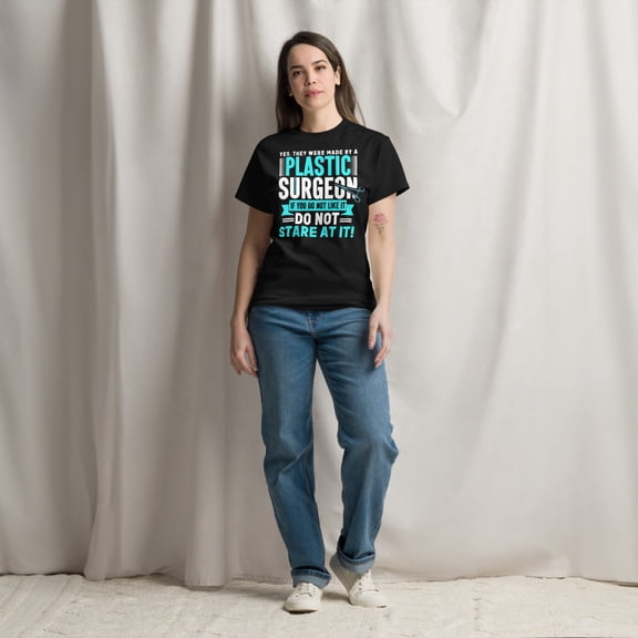 Made By Plastic Surgeon Surgery Surgical Technologist Graphic classic tee (Black, XL)