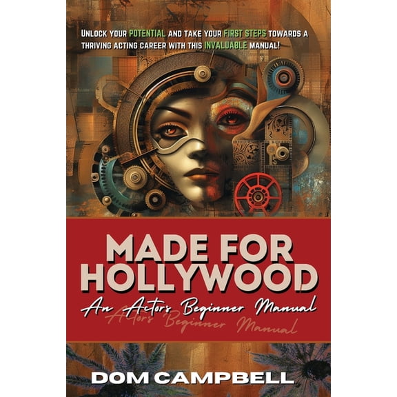 Made For Hollywood: An Actors Beginner Manual, (Paperback)
