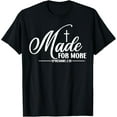 thumbnail image 1 of Made For More Funny Graphic Tees For Women Men T-Shirt, 1 of 3
