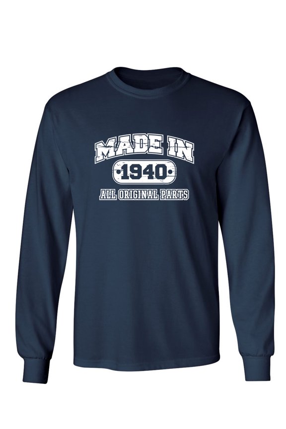 Made In 1940 All Original Parts Sarcastic Novelty Gift Idea Adult Humor Funny Men's Long Sleeve Shirts