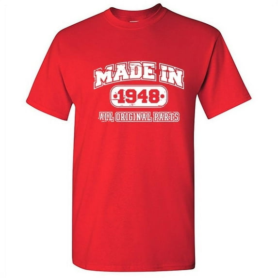 Made In 1948 All Orignal Parts Mens Tshirts Graphic Funny Tee 74th Birthday Apparel Novelty Gift For Sarcasm Lovers Holiday Humor Sarcastic T Shirt