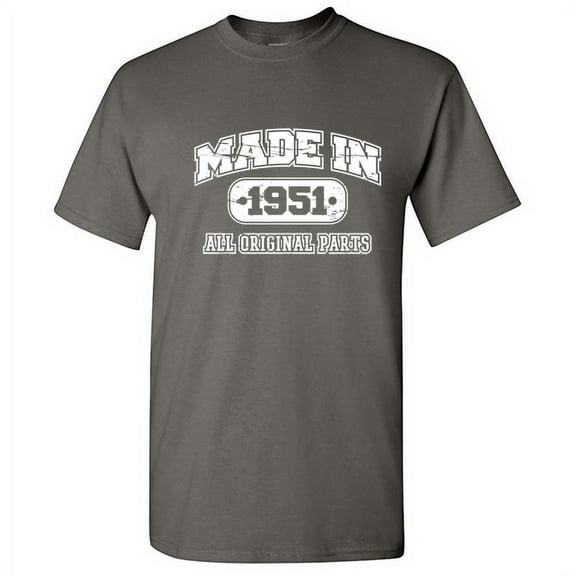 Made In 1951 All Orignal Parts Mens Tshirts Graphic Funny Tee 71st Birthday Apparel Novelty Gift For Sarcasm Lovers Holiday Humor Sarcastic T Shirt