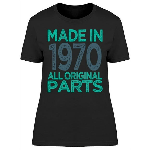 Made In 1970 Women's T-shirt