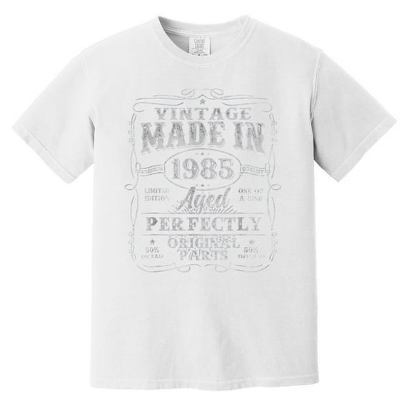 Made In 1985 All Original Parts 40th Birthday One Of A Kind Comfort Color T-Shirt