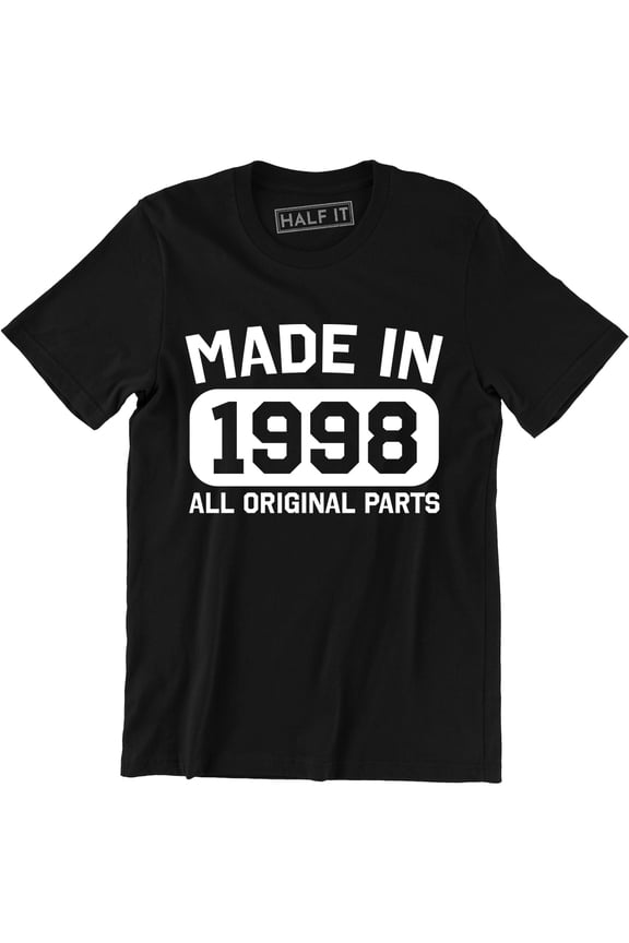 Made In 1998 All Original Parts 21Th Birthday Gift Present Mens Tee Shirt