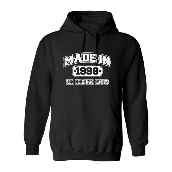 Made In 1998 All Original Parts Sarcastic Novelty Gift Idea Adult Humor Funny Men's Hoodies